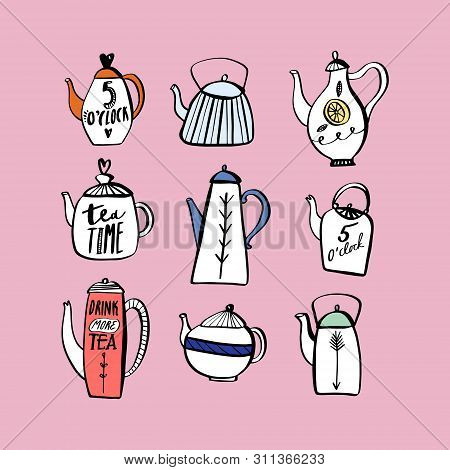 Tea Time 5 Oclock Concept. Hand Drawn Vintage Print With Teapots.