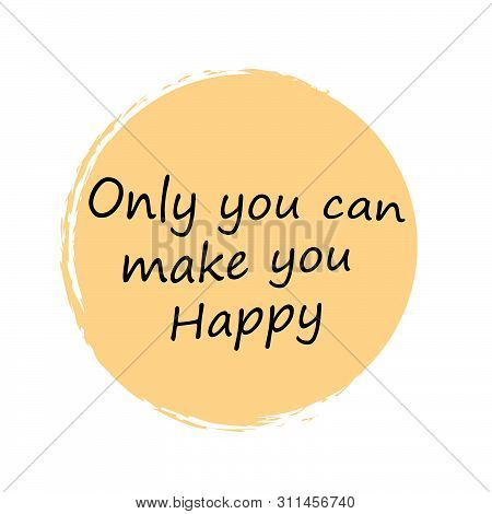Positive Vibes, Motivational Quote Of Life, Typography For Print Or Use As Poster, Card, Flyer Or T 