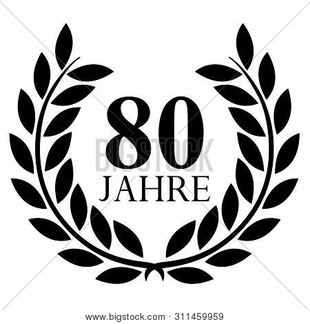 Laurel Wreath 80 Years Vector On A Withe Background