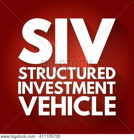 Siv - Structured Investment Vehicle Acronym, Business Concept Background