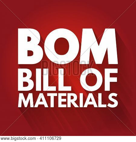 Bom - Bill Of Materials Acronym, Business Concept Background
