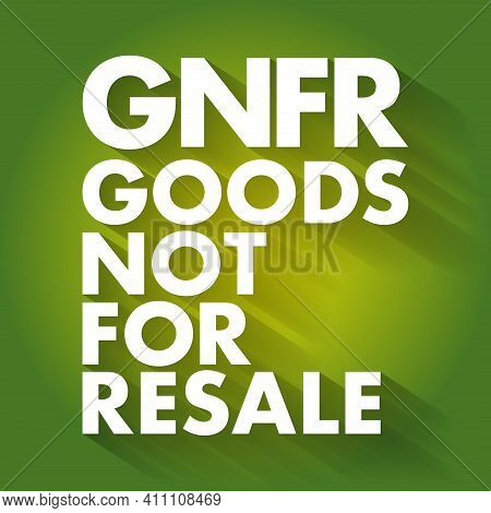 Gnfr - Goods Not For Resale Acronym, Business Concept Background