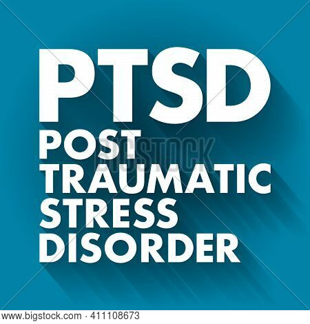 Ptsd - Posttraumatic Stress Disorder Acronym, Medical Concept Background
