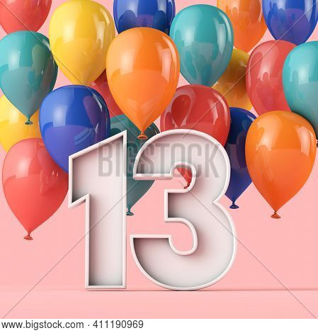 Happy 13th Birthday Background With Colourful Balloons. 3d Rendering