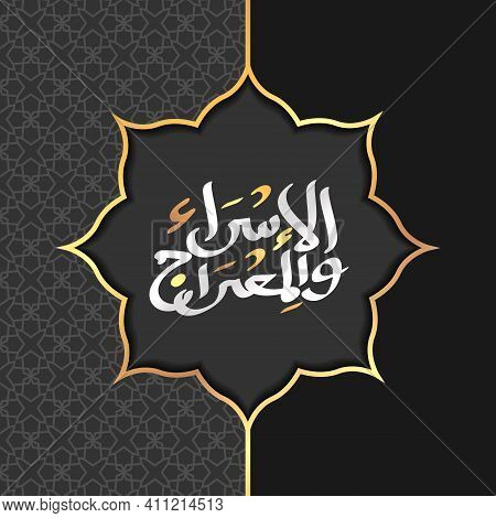 Isra' And Mi'raj Arabic Islamic Background Art Paper. Isra And Mi'raj With Mandala Vector Art Illust
