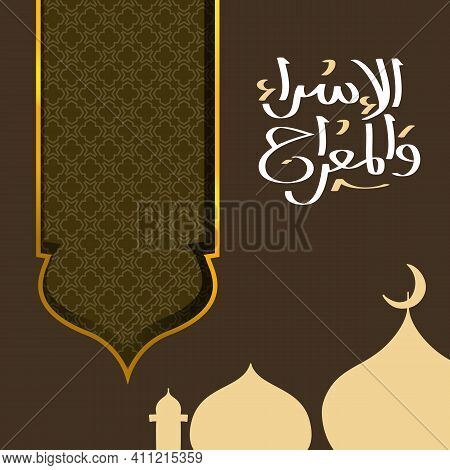 Isra' And Mi'raj Arabic Islamic Background Art Paper. Isra And Mi'raj Vector Art Illustration