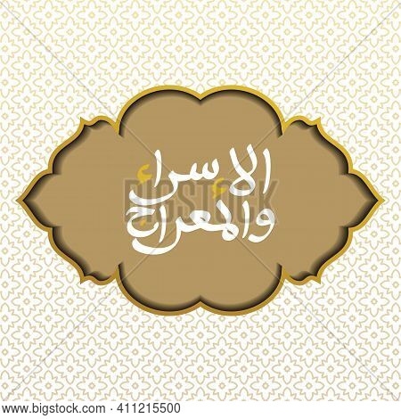 Frame Template. Oriental Style. Islamic Background - Seamless Pattern. Vector Illustration.