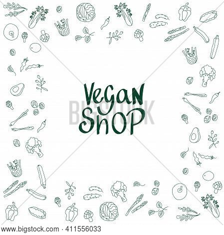 Vegan Shop Sign With Outline Vegetables Frame For Price List. Handwritten Lettering Fresh Font For S