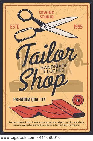 Tailor Shop Retro Vector Poster With Scissors, Sewing Machine, Button And Fabric Rolls On Grunge Vin