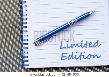Limited edition text concept write on notebook with pen