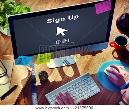 Sign Up Register Join Applicant Enroll Enter Membership Concept