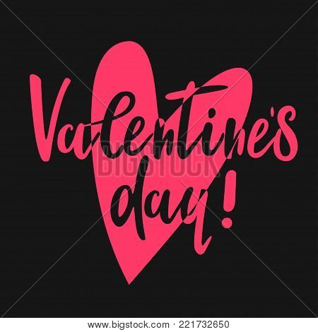 Creative vector illustration with lettering. Valentine's day