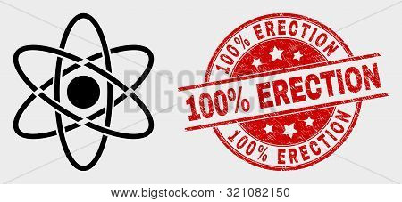 Vector Atom Icon And 100 Percent Erection Seal Stamp. Red Rounded Distress Seal Stamp With 100 Perce