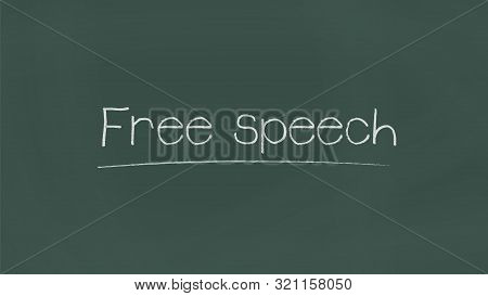 Free Speech Written On Chalkboard. Vector Illustration.