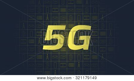 5th Generation Of Internet. 5g And Usage Activities On Background. Vector Illustration