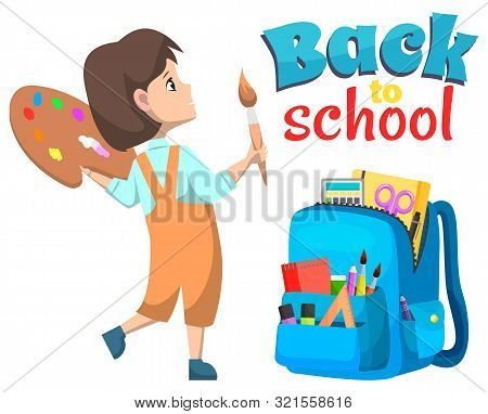 Back To School Poster, Girl Painter With Tassel And Paints. Backpack With Educational Accessories, N