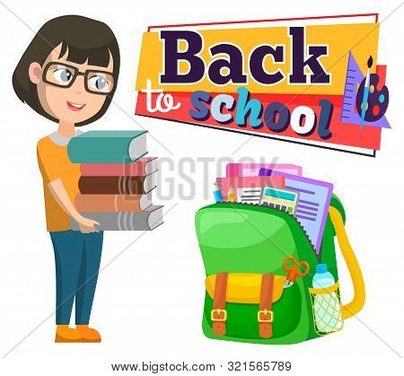 Schoolbag And Girl With Books Pile, Back To School Vector. Copybooks And Textbooks, Calculator And P