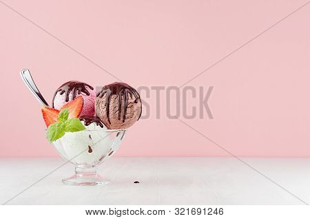 Homemade Ice Cream Scoops - Strawberry, Chocolate, Creamy In Bowl With Chocolate Sauce, Mint, Spoon,