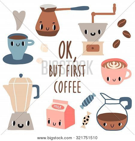 Coffee Set With Smile Faces: Mug, Milk, Sweets, Mill, Turk. Cup Of Drink For Breakfast. Vector Illus