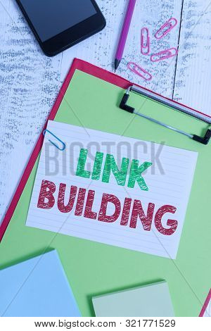 Word Writing Text Link Building. Business Concept For Seo Term Exchange Links Acquire Hyperlinks Ind