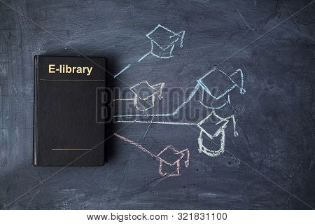 E-learning And Online Education Or Web Lesson. E-library And E-book. Book On Blackboard And Graduate