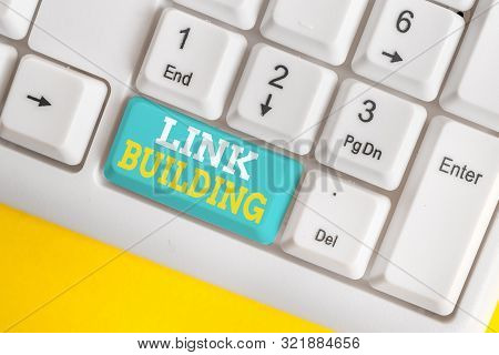 Writing Note Showing Link Building. Business Photo Showcasing Seo Term Exchange Links Acquire Hyperl
