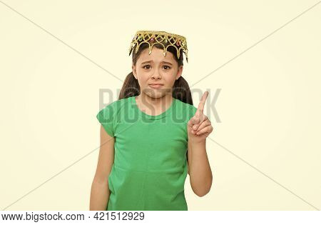 Born To Win. Selfish Egoist Child. Feel Herself Queen. Kid Imagine She Is Big Boss. Reason To Be Pro