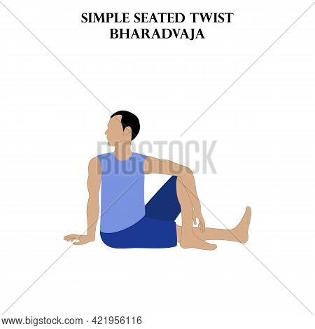 Simple Seated Twist Yoga Workout. Bharadvaja. Man Doing Yoga Illustration On The White Background. V