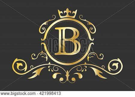 Golden Stylized Letter B Of The Latin Alphabet. Monogram Template With Ornament And Crown For Design