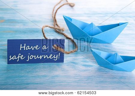 Label With Have A Safe Journey