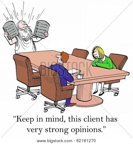 Client Has Strong Opinions
