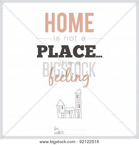 Illustration sweet home with lovely motivational lettering