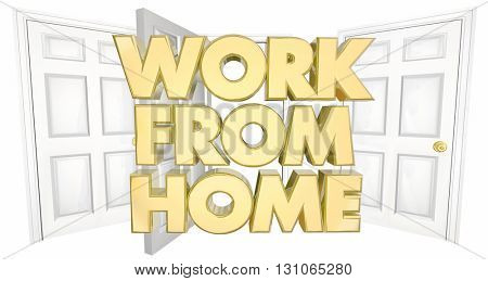 Work From Home Business Open Door Words 3d Illustration