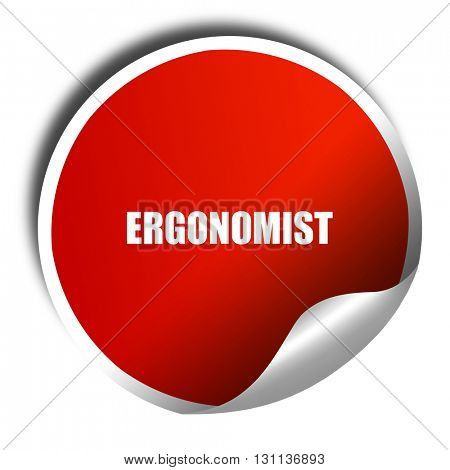 ergonomist, 3D rendering, red sticker with white text