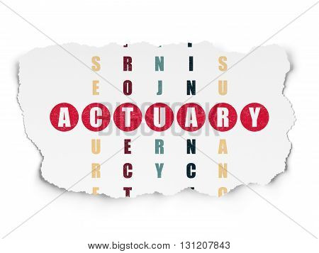 Insurance concept: Painted red word Actuary in solving Crossword Puzzle on Torn Paper background