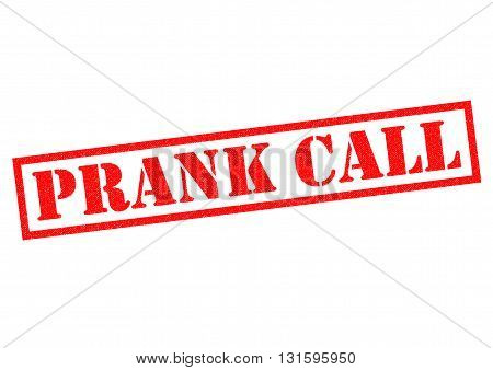 PRANK CALL red Rubber Stamp over a white background.