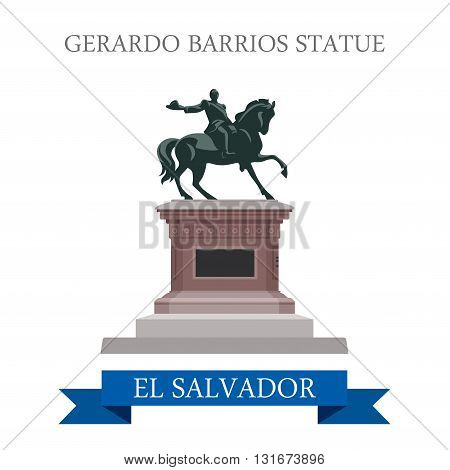 Gerardo Barrios Statue in El Salvador vector flat attraction