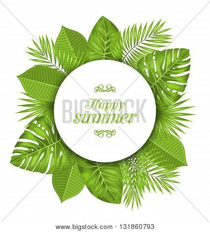 Illustration Natural Card with Green Tropical Leaves. Happy Summer - Vector