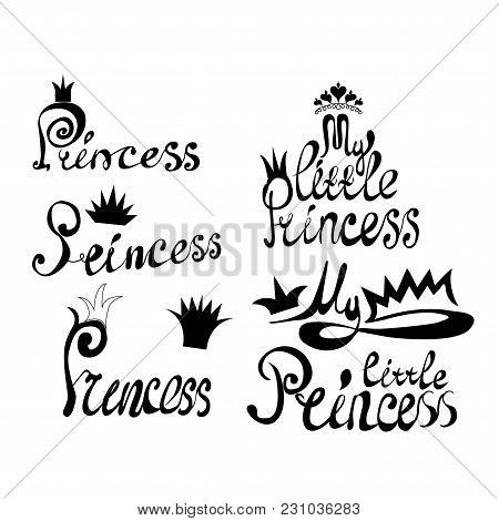 Set Of Black Crowns And Inscriptions With Curls Princess And My Little Princess