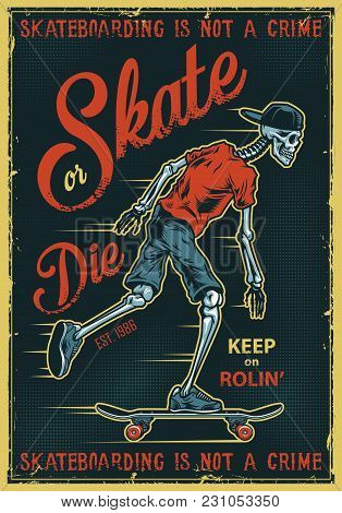 Vintage Skateboarding Poster With Skeleton. Vector Colour Illustration