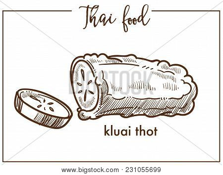 Kluai That Sweet Dessert From Traditional Thai Food. Ripe Tropical Bananas Cooked In Mixture Of Coco