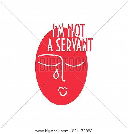 Women Rights And Female Discrimination Vector Illustration. Empowerment Support Feminist Poster Or I