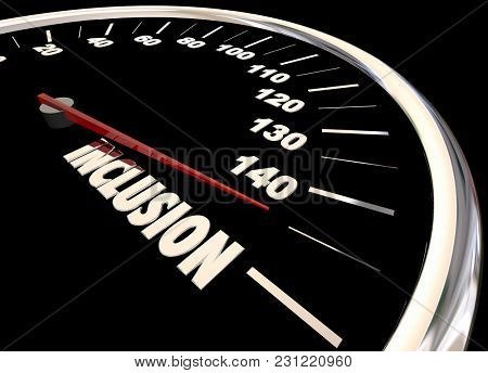 Inclusion Speedometer Participation Involvement 3d Illustration