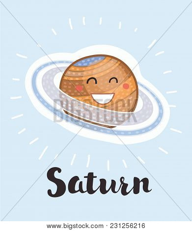 Vector Cartoon Illustration Of Saturn With Smiling Cute Face On Isolated Backround. Hand Drawn Lette