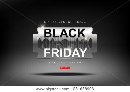 Black Friday, 3d Razor Blade Big Sale, Cutting Discounts, Prices Cut, Creative Template