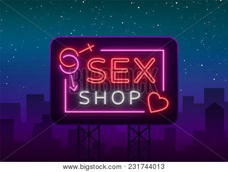 Sex Shop Logo, Night Sign In Neon Style. Neon Sign, A Symbol For Sex Shop Promotion. Adult Store. Br