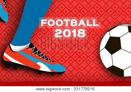 Football 2018 In Paper Cut Style. Origami World Championship On Red. Football Cup. Soccer Boots. Spo