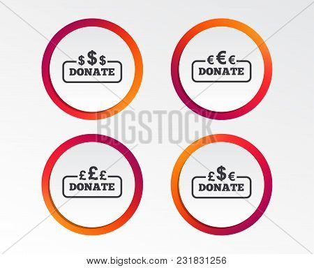 Donate Money Icons. Dollar, Euro And Pounds Symbols. Multicurrency Signs. Infographic Design Buttons