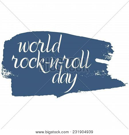 World Rock-n-roll Day Poster In Grunge Style For Your Design