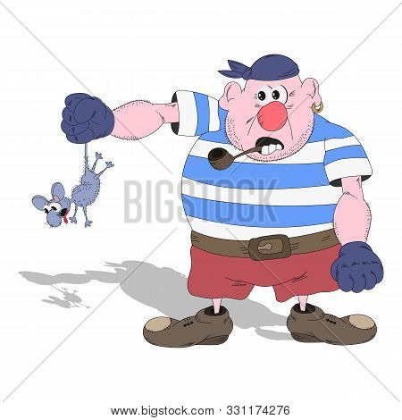 A Cartoon Pirate In A Striped T-shirt, Red Shorts And A Pipe In His Mouth Holds A Hairy Mouse By The